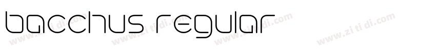 bacchus regular字体转换 bacchus regular字体转换